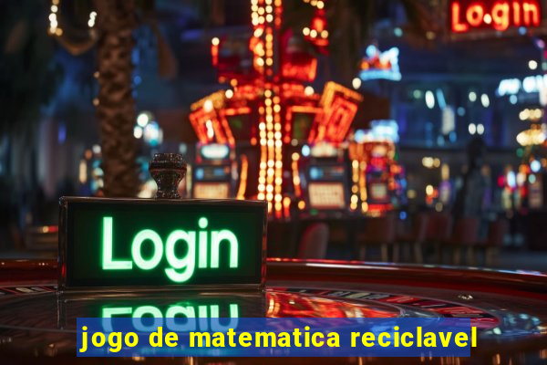 jogo de matematica reciclavel